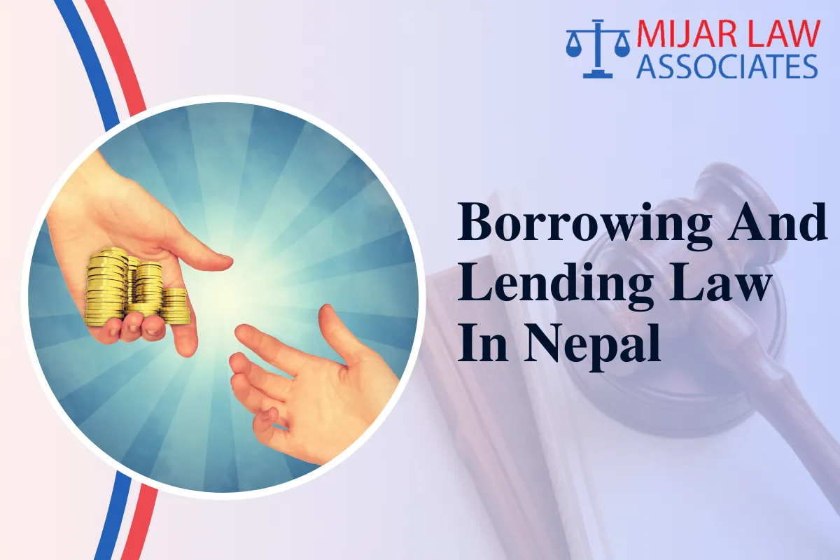 Borrowing and Lending Law in Nepal: Rules, Interest, and Legal Framework