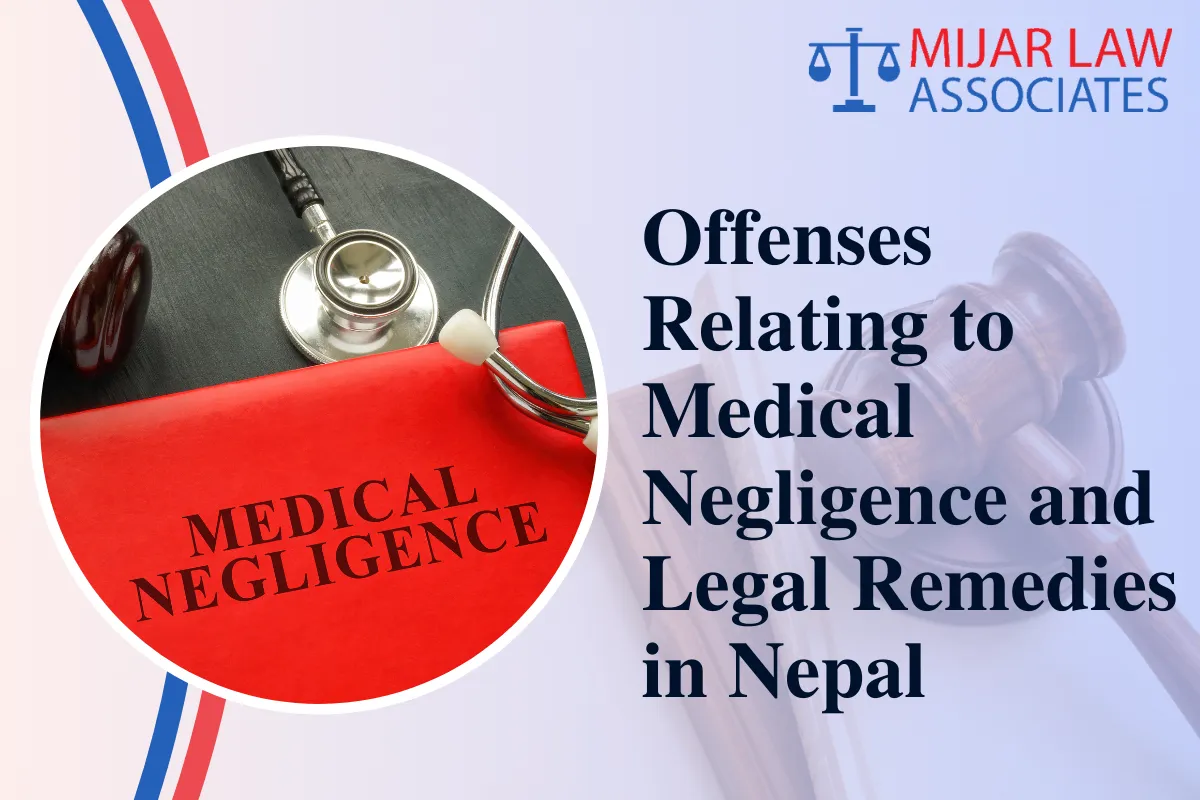 Offenses Relating to Medical Negligence and Legal Remedies in Nepal