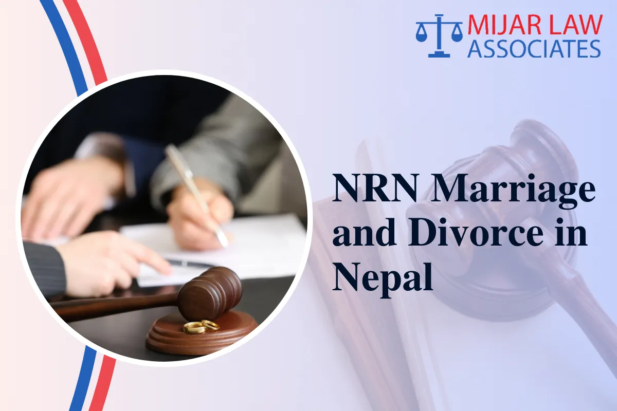 NRN Marriage and Divorce in Nepal: Registration, Issues, and Legal Process