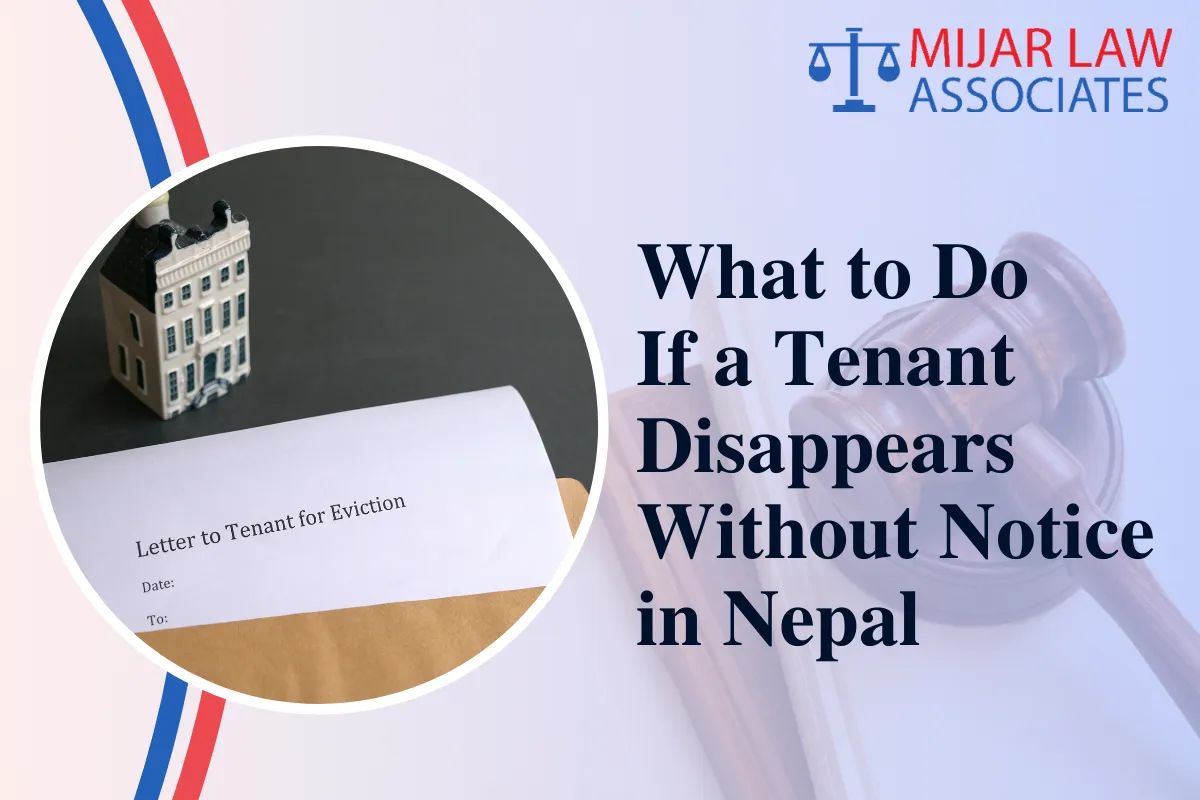 What to Do If a Tenant Disappears Without Notice in Nepal