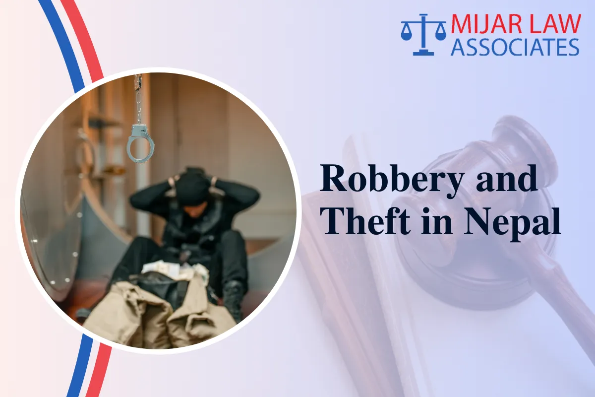 Robbery and Theft in Nepal: Legal Provisions and Penalties Explained