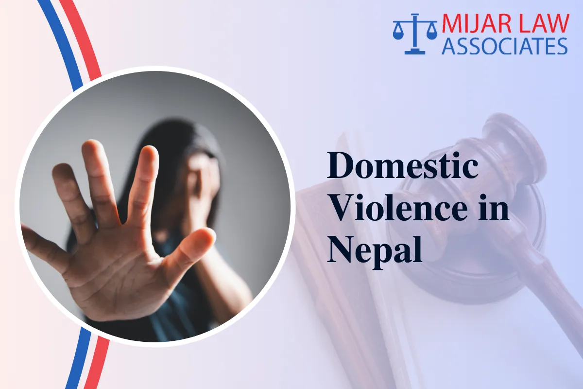 Domestic Violence in Nepal: Forms, Laws, and Legal Protections Explained