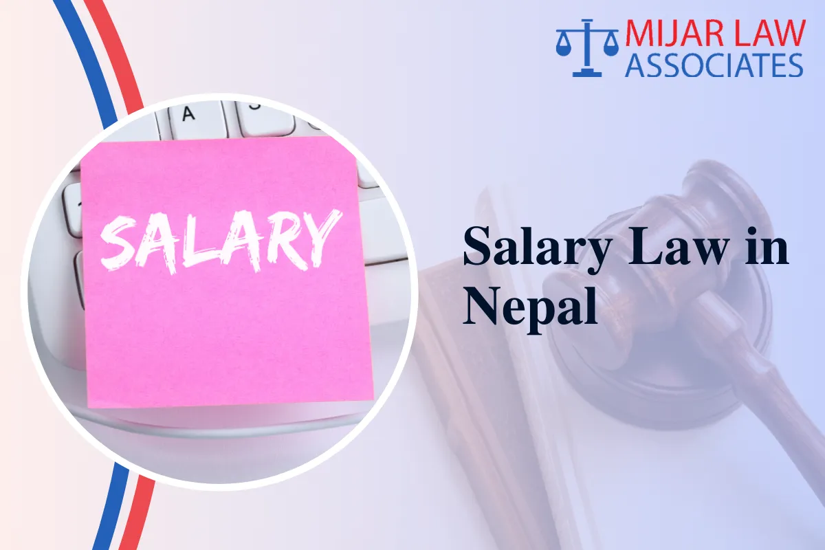Salary Law in Nepal: Minimum Wages, Rights, and Legal Provisions