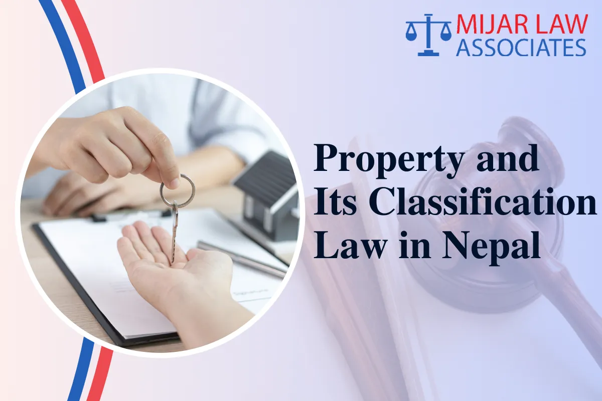 Property and Its Classification in Nepal: Legal Definitions and Types