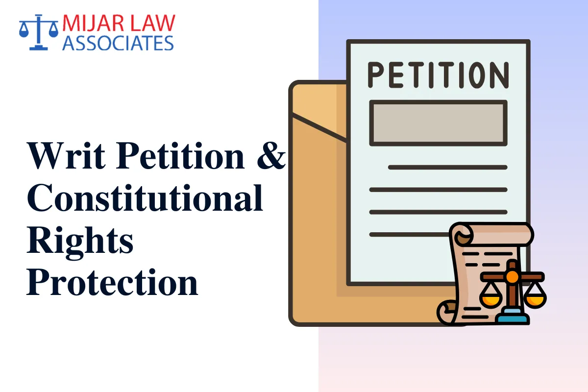 Writ Petition & Constitutional Rights Protection