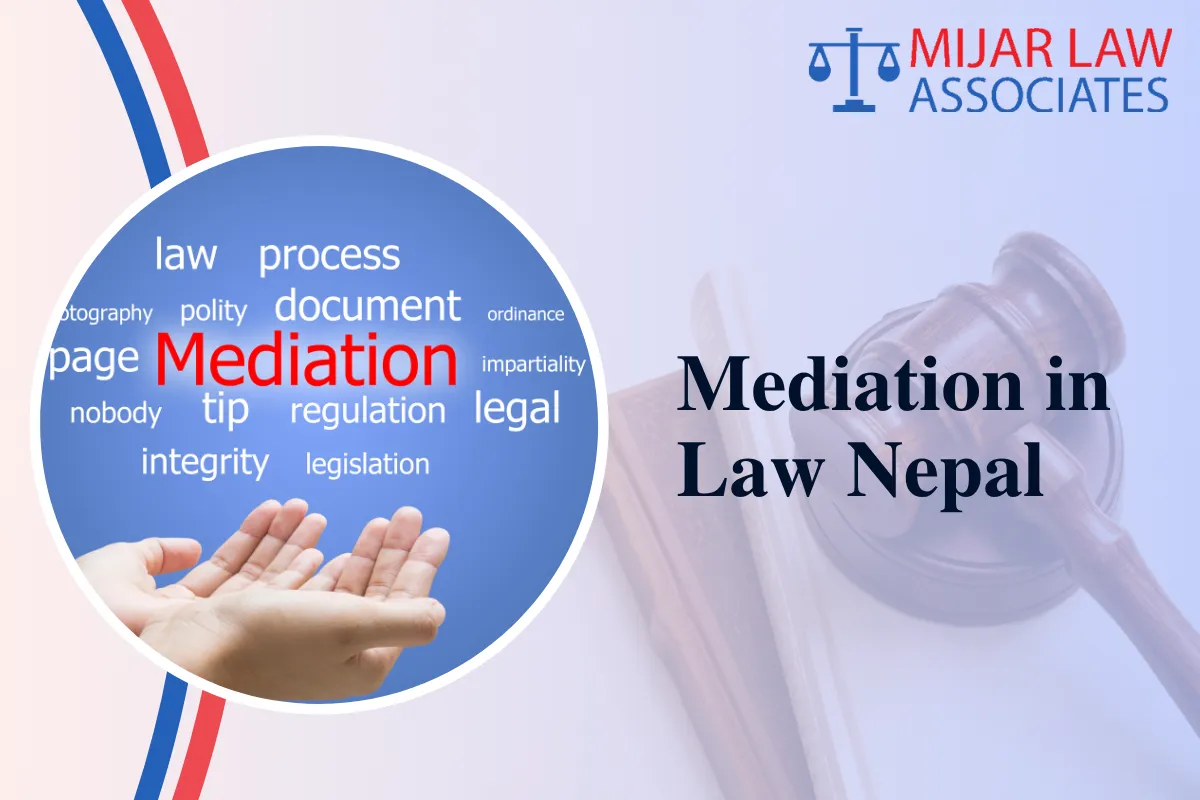Mediation in Nepal: Legal Framework, Process, and Importance