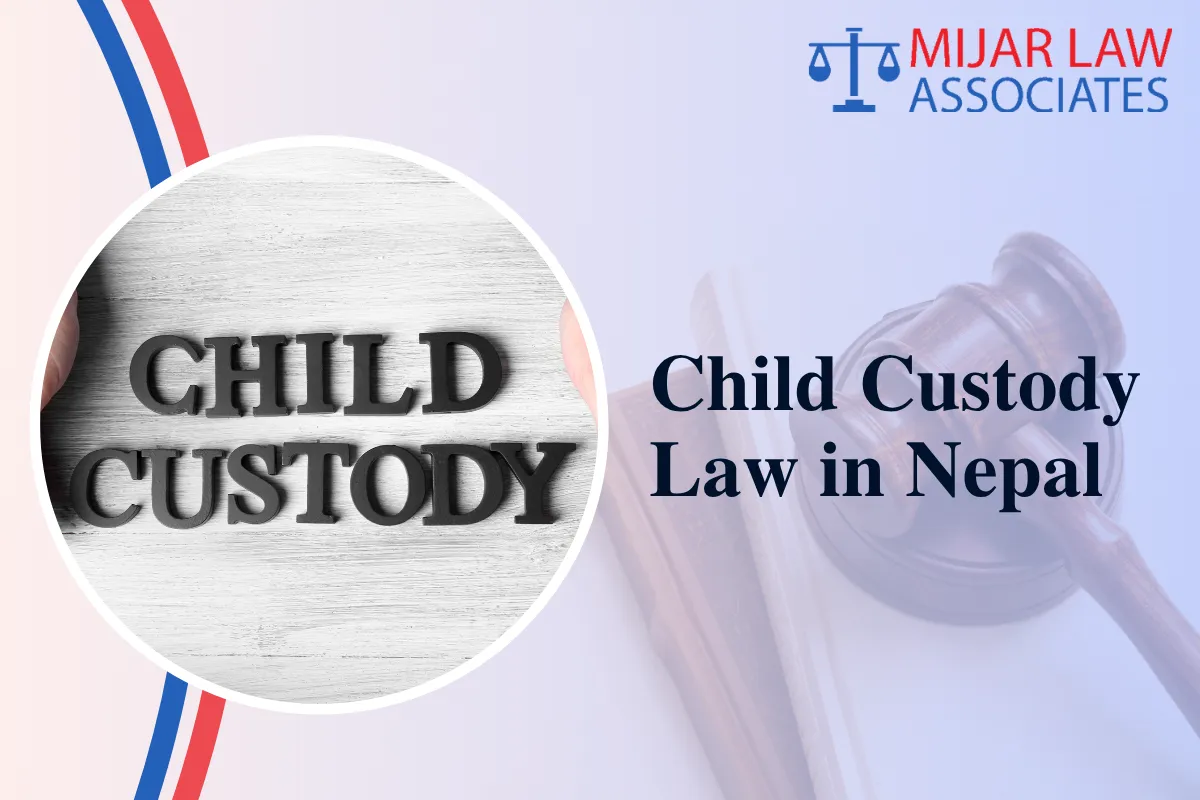 Child Custody Law in Nepal: Rights, Procedure, and the Best Interest of the Child