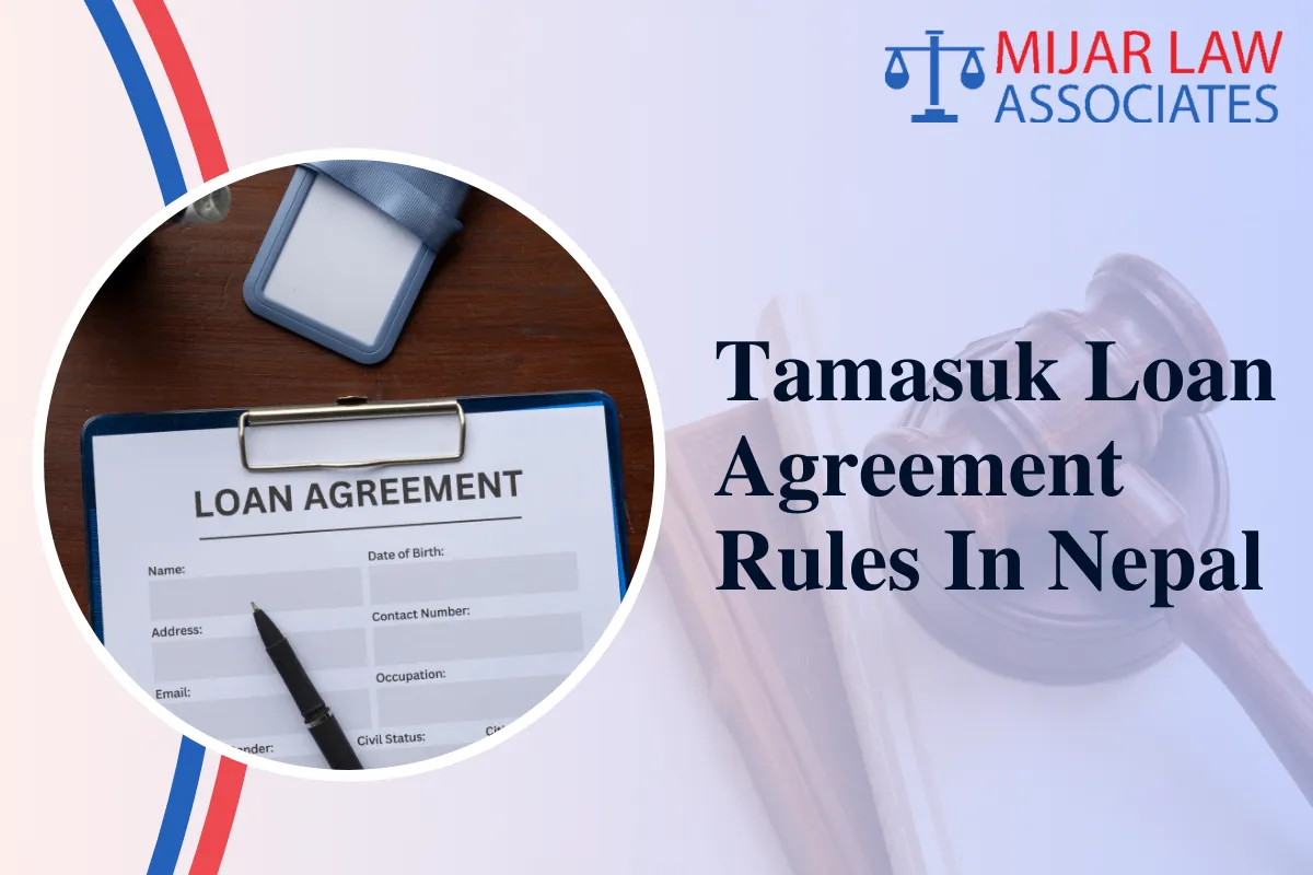 Understanding Tamasuk and Loan Agreement Rules in Nepal