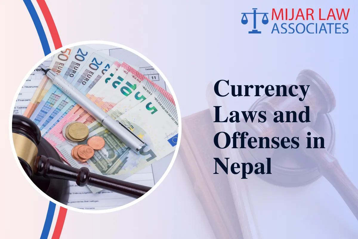 A Complete Guide to Currency Laws and Offenses in Nepal